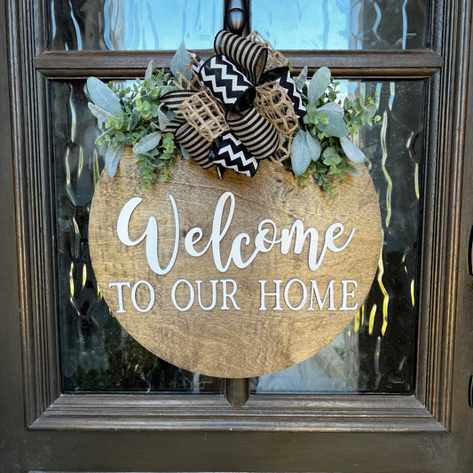 Welcome To Our Home Door Hanger