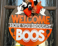 Welcome Hope You Brought Boos Halloween Door Hanger
