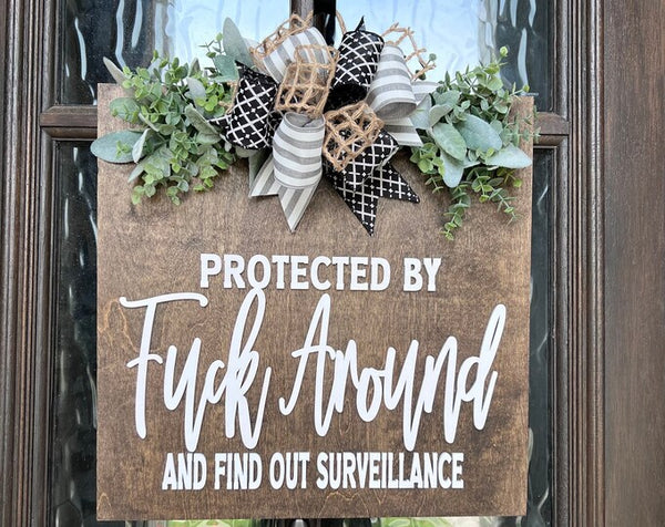 Square Protected By Fuck Around And Find Out Surveillance Door Hanger