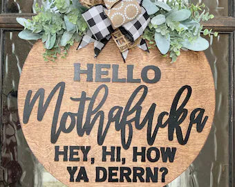 Hello Mothafucka Hey, Hi, How Ya Derrn? Door Hanger